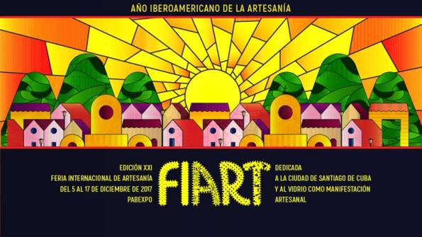 Santiago de Cuba y el Vidrio en el centro de FIART 2017 Santiago de Cuba y el Vidrio en el centro de FIART 2017
