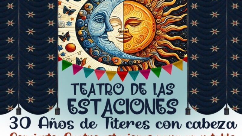 Teatro de Las Estaciones to Celebrate 30 Years at the National Museum of Fine Arts