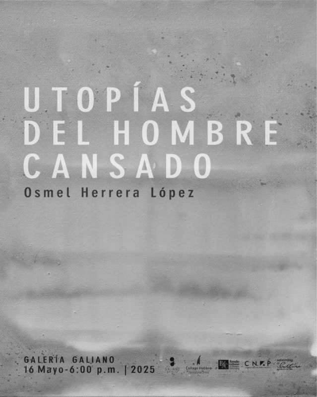 Utopías del Hombre Cansado by Osmel Herrera López Opens at Galiano Gallery