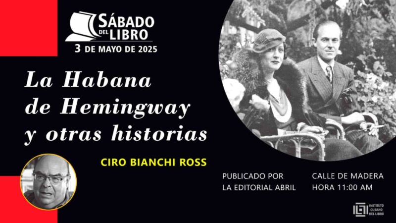 Ciro Bianchi Ross’s Chronicles Featured at the First May Edition of Sábado del Libro