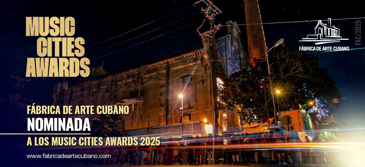 Fábrica De Arte Cubano nominated at the 2025 Music Cities Awards