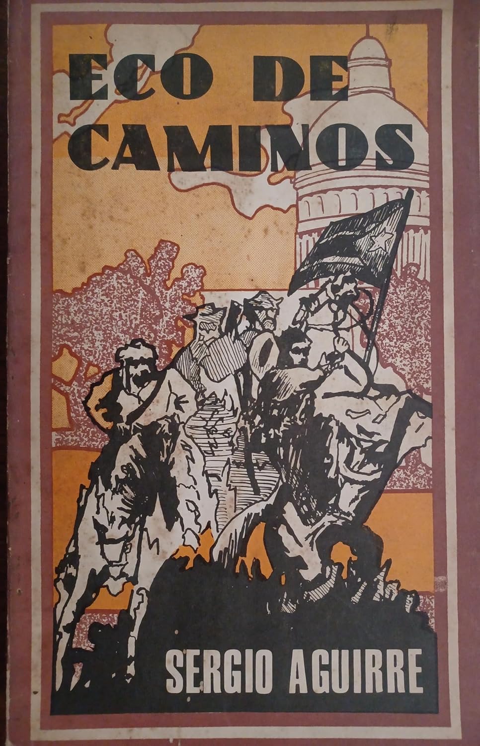 Sergio Aguirre: The Critical Conscience of a Revolution