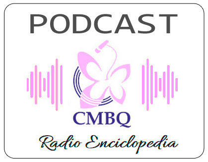 Podcast - CMBQ Radio Enciclopedia