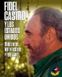 Presentan en Cuba reflexiones de Fidel Castro sobre los Estados Unidos