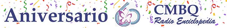 Aniversario 60 - CMBQ Radio Enciclopedia