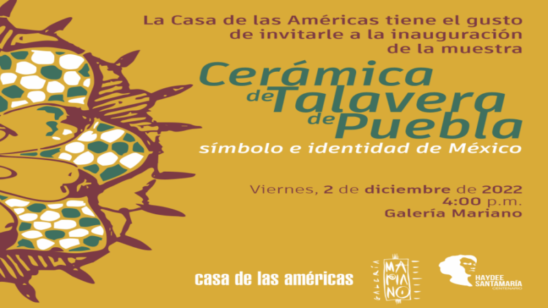Inauguran exposición Cerámica de Talavera de Casa de las Américas
