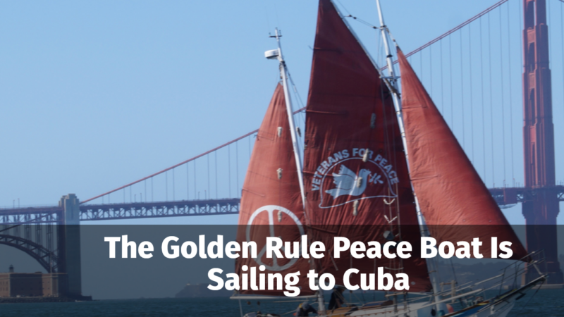 Histórico velero antinuclear de EEUU zarpó rumbo a Cuba