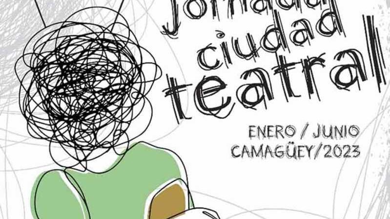Lista Camagüey para la Jornada Ciudad Teatral