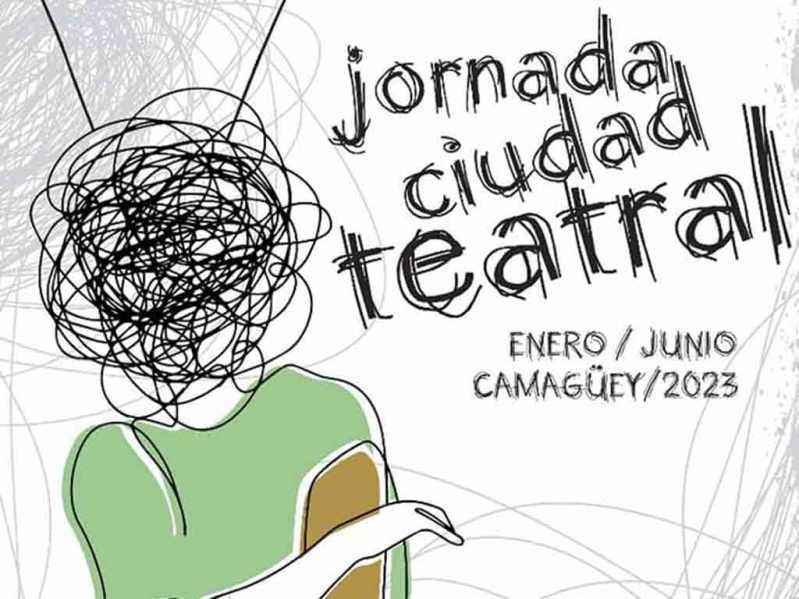 Lista Camagüey para la Jornada Ciudad Teatral