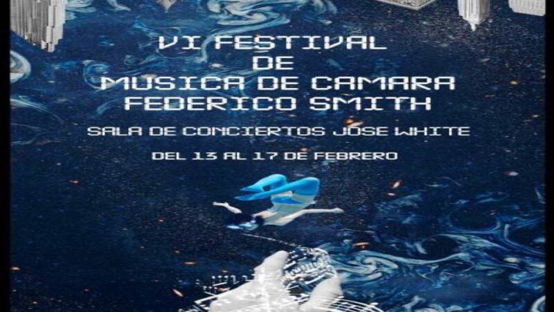 Muy pronto VI Festival de Música de Cámara Federico Smith