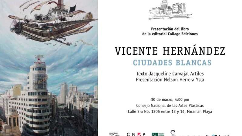 Ciudades del mundo en el universo pictórico de Vicente Hernández