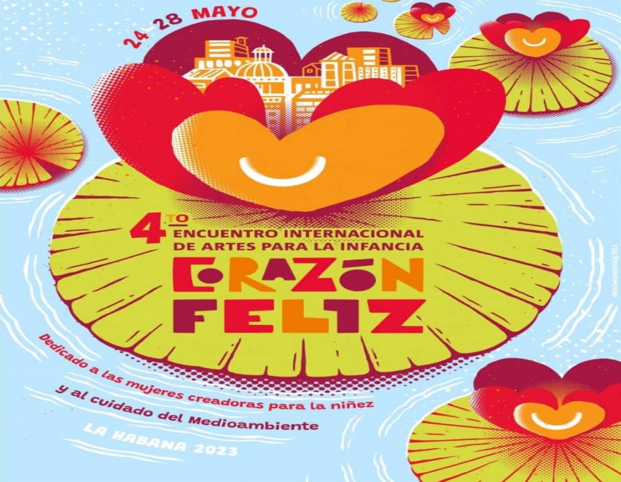 Cuarta edición del Encuentro Internacional de Artes para la Infancia Corazón Feliz
