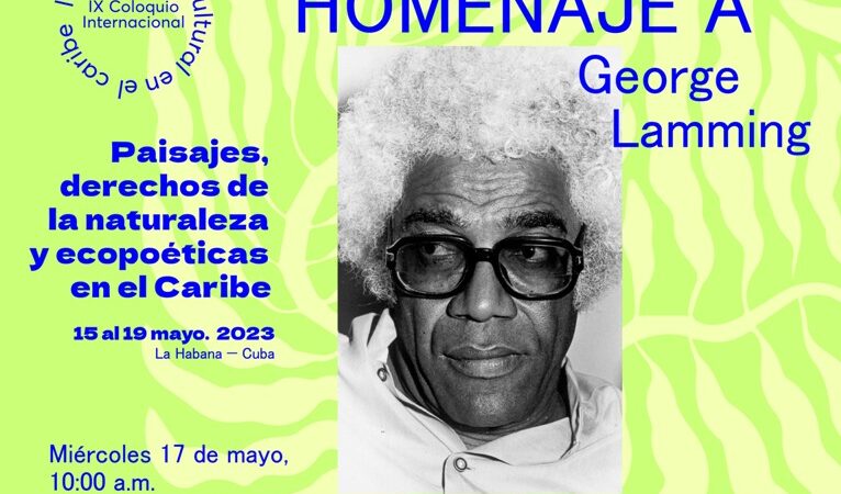 George Lamming y Casa de las Américas: Testimonios de una relación fraterna