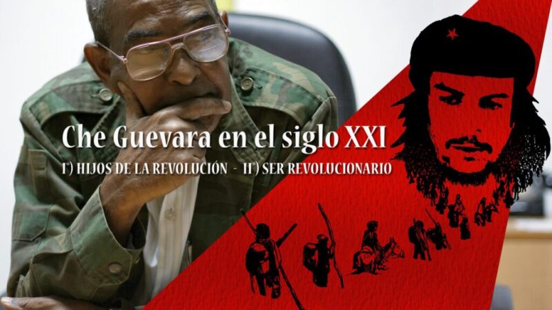 Estrenarán documental Che Guevara en el siglo XXI