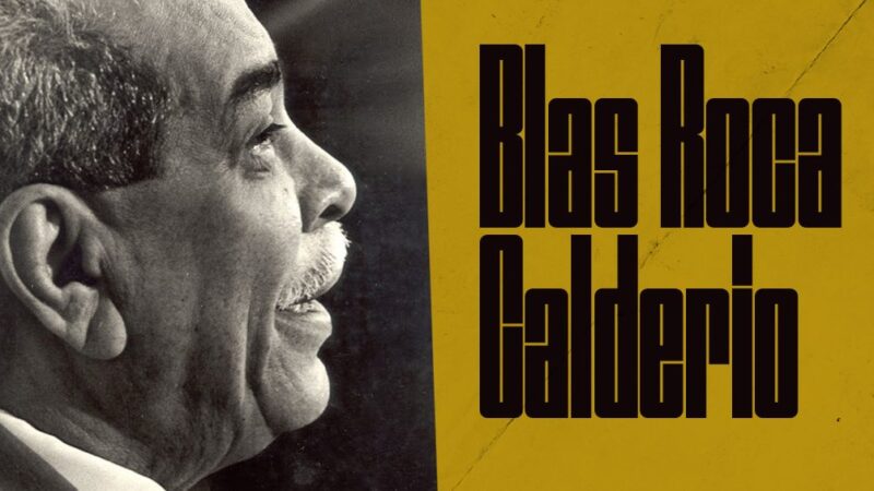 Blas Roca Calderío, ejemplo de consagración y fidelidad