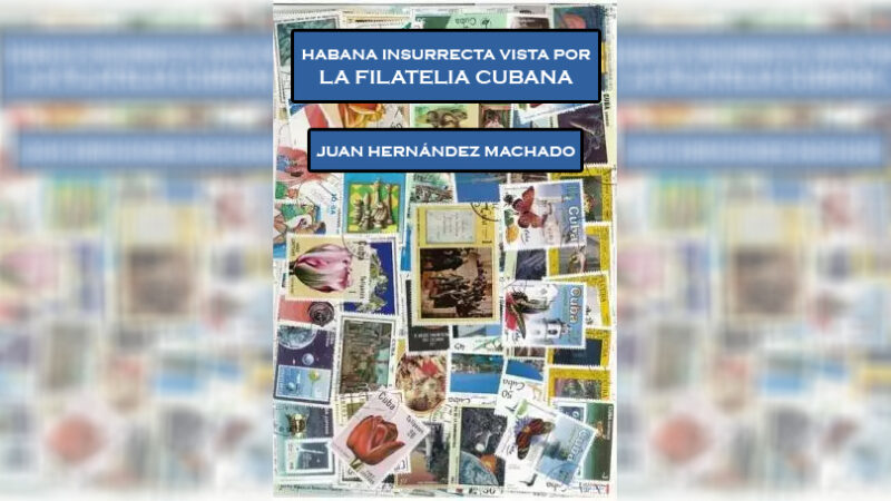 Presentarán libro digital Habana insurrecta vista por la filatelia cubana