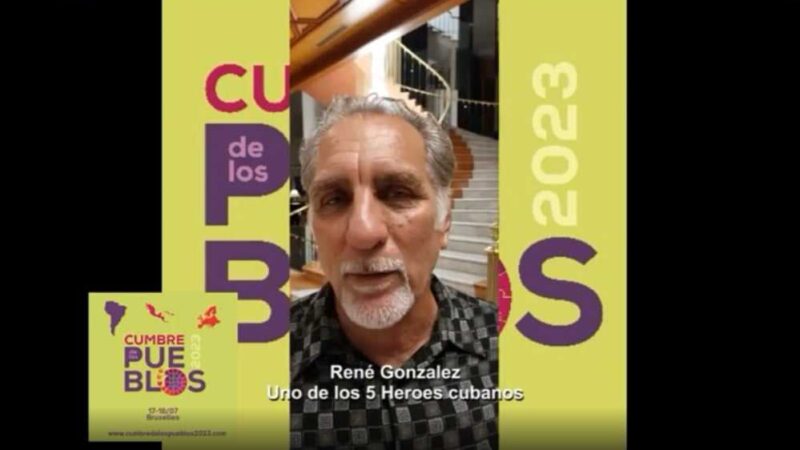 Héroe de Cuba insta a asistir a Cumbre de los Pueblos en Bruselas