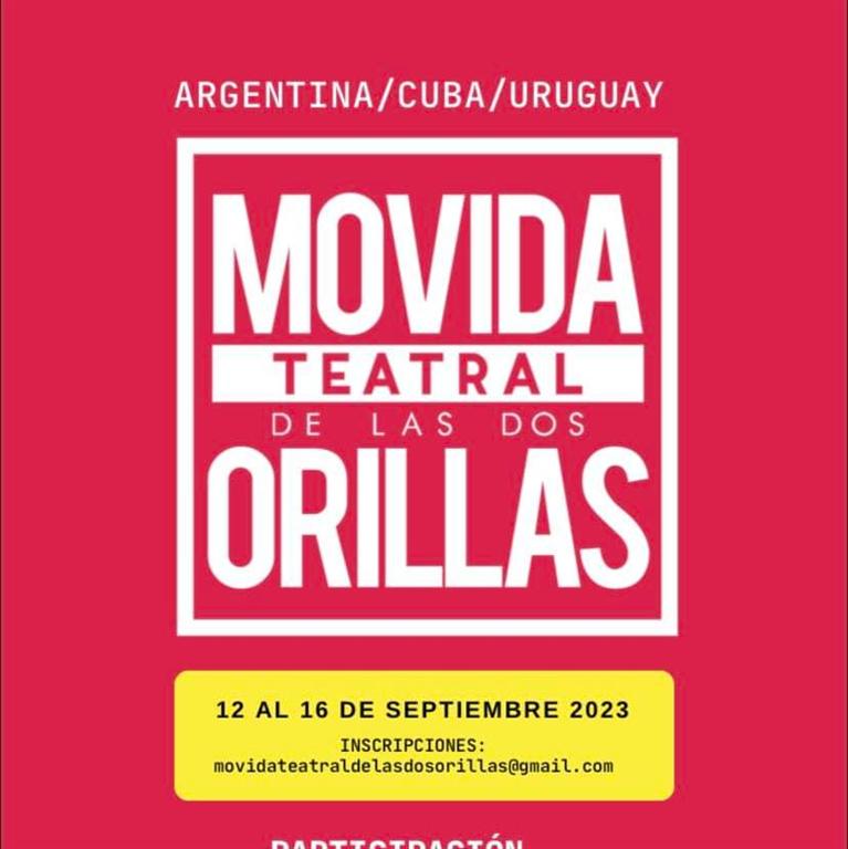 Comenzó en Argentina XVII Movida Teatral de las Dos Orillas