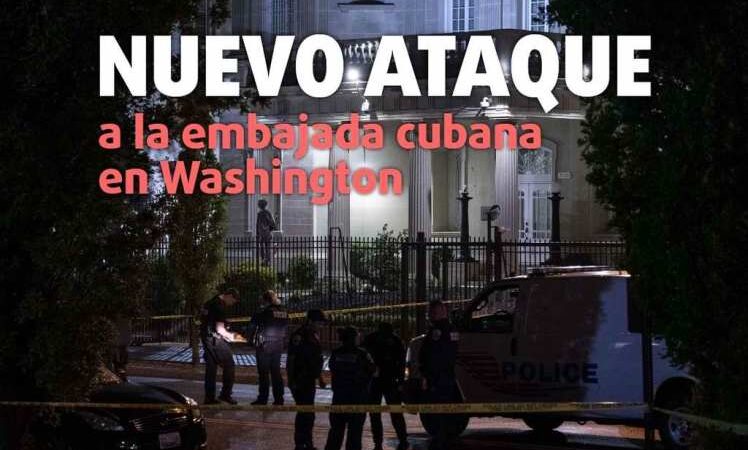Denuncia canciller cubano ataque terrorista contra embajada de la nación en Estados Unidos