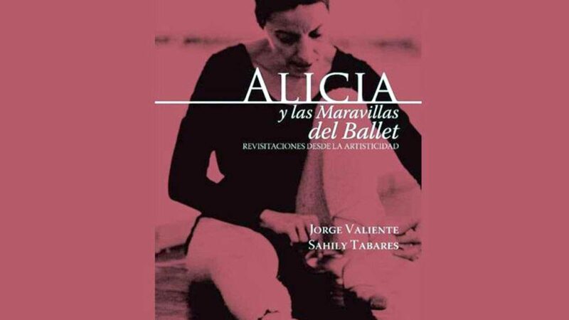 Presentarán nuevo texto sobre Alicia Alonso en la librería Fayad Jamís