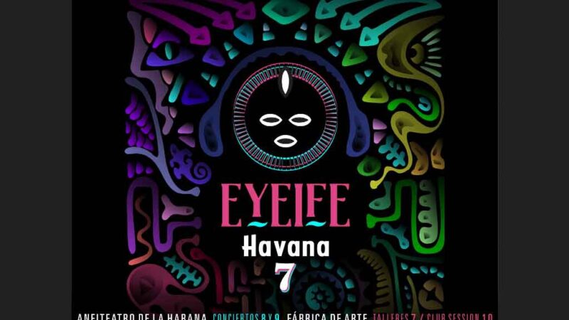 Festival Eyeife viste a Cuba de música electrónica