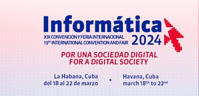Convocan a la XIX edición de la Convención y Feria Internacional Informática 2024