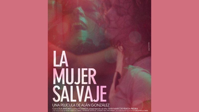 La mujer salvaje, entre las más ganadoras del 44º Festival del Nuevo Cine Latinoamericano