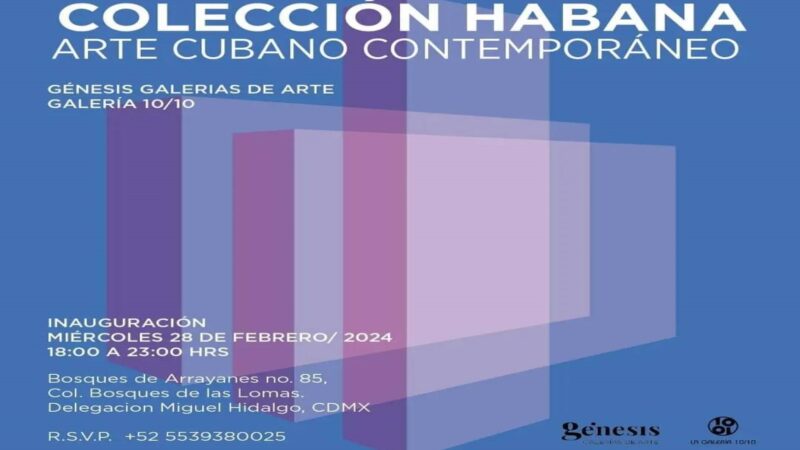 Galería Habana expone en Galería 10/10 de Ciudad México
