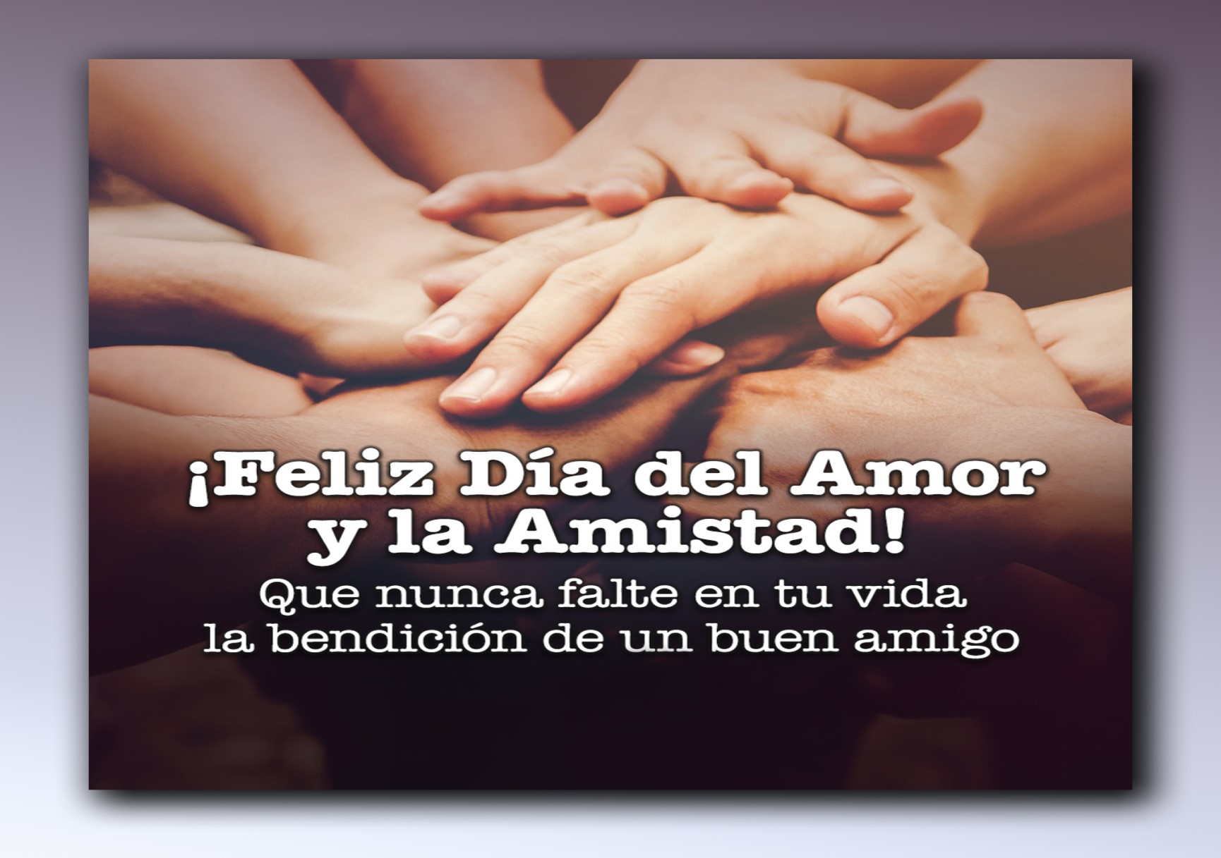 14 de febrero: Feliz día del amor y amistad