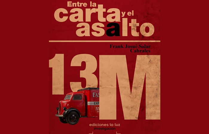 Presentaron libro histórico Entre la carta y el asalto