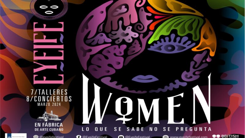 Comienza en Cuba el Festival Eyeife Women