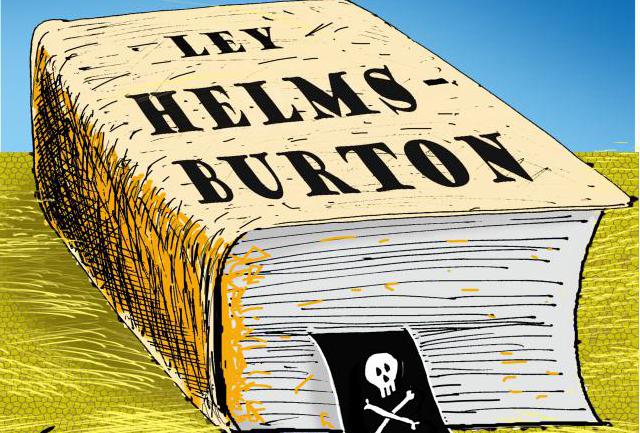 Cuba denuncia agresión de EE.UU. a 28 años de Ley Helms Burton