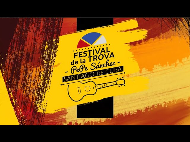 Comienza este sábado el Festival de la Trova Pepe Sánchez