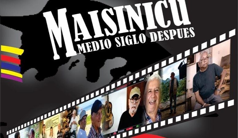 Documental Maisinicú, medio siglo después a pantalla grande en Cuba