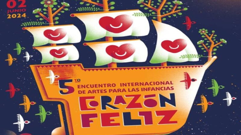 Abrió el 5to. Encuentro Internacional de Artes para las Infancias Corazón Feliz