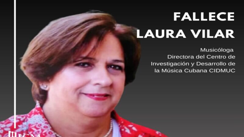 Falleció la reconocida musicóloga cubana Laura Vilar Álvarez