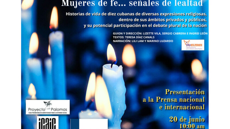 Mujeres de fe y lealtad bajo el lente documental en Cuba