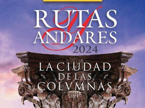 Rutas y Andares para recorrer la ciudad de las columnas