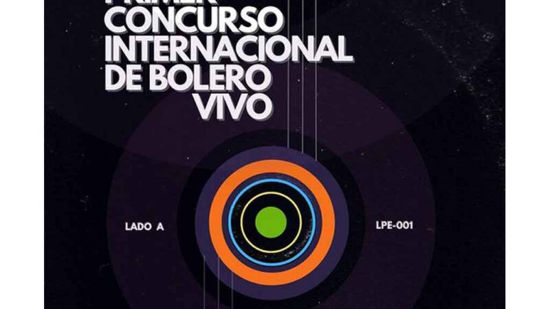 Convocan a Primer Concurso Internacional de Bolero Vivo