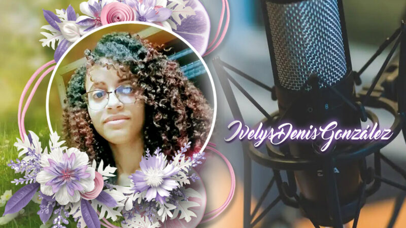 Las Voces de Radio Enciclopedia: Ivelys Denis González