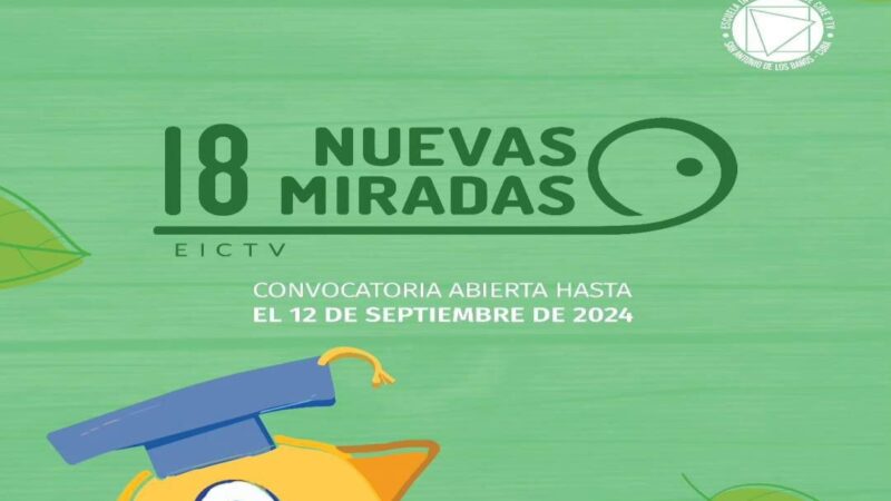 Nuevas Miradas EICTV convoca a su edición 18