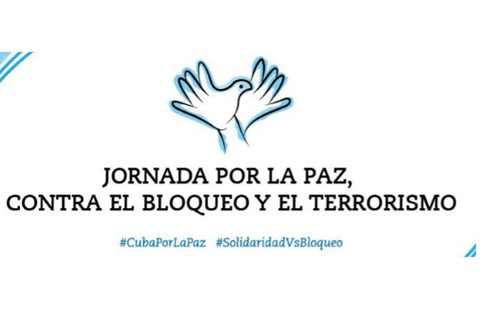 Convocan a jornada internacional por la paz y contra el bloqueo a Cuba