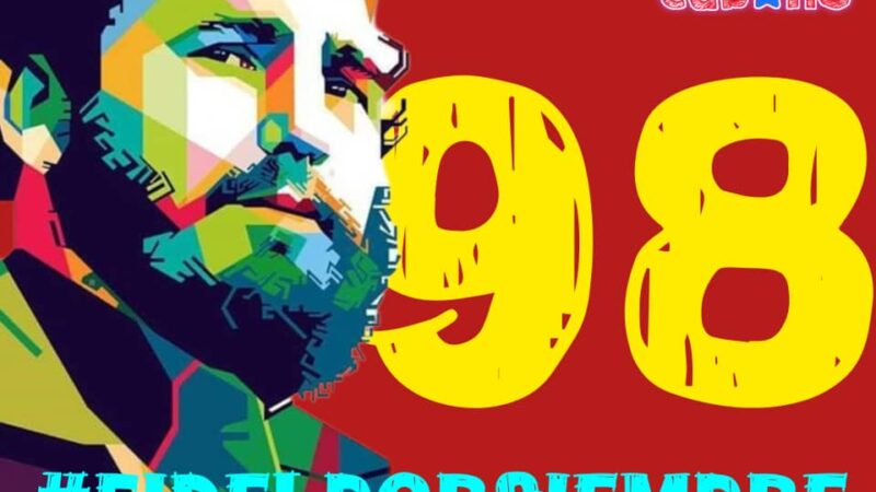 Aniversario 98 del natalicio del Comandante en Jefe Fidel Castro Ruz