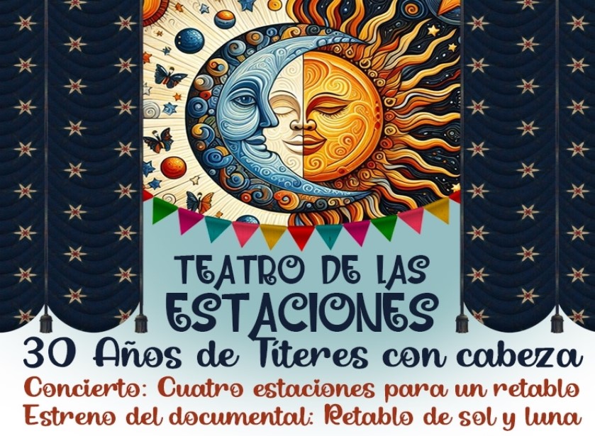 Teatro de Las Estaciones celebrará sus 30 años en Bellas Artes