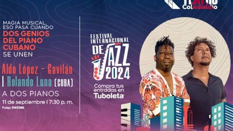 Participan Aldo López-Gavilán y Rolando Luna en Festival de Jazz en Colombia