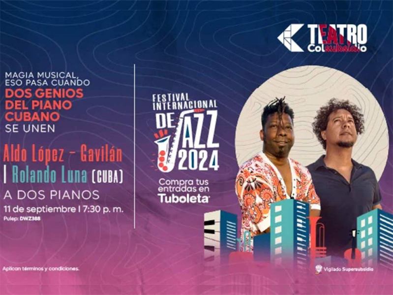 Participan Aldo López-Gavilán y Rolando Luna en Festival de Jazz en Colombia