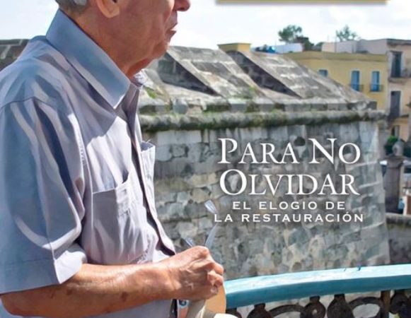 Dedican a Eusebio Leal Programa de la Oficina del Historiador de La Habana