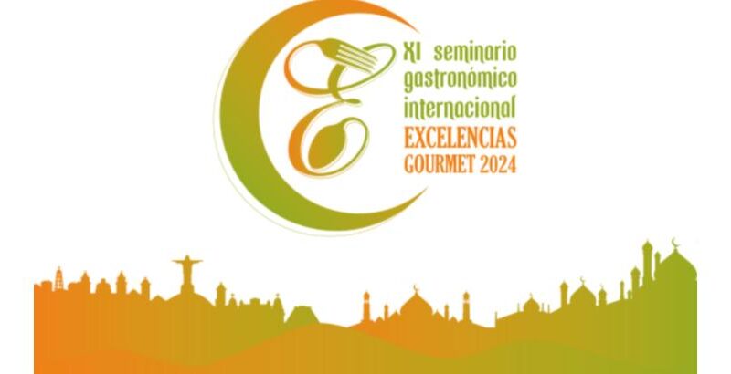 XI Seminario Gastronómico Internacional Excelencias Gourmet en última semana de septiembre