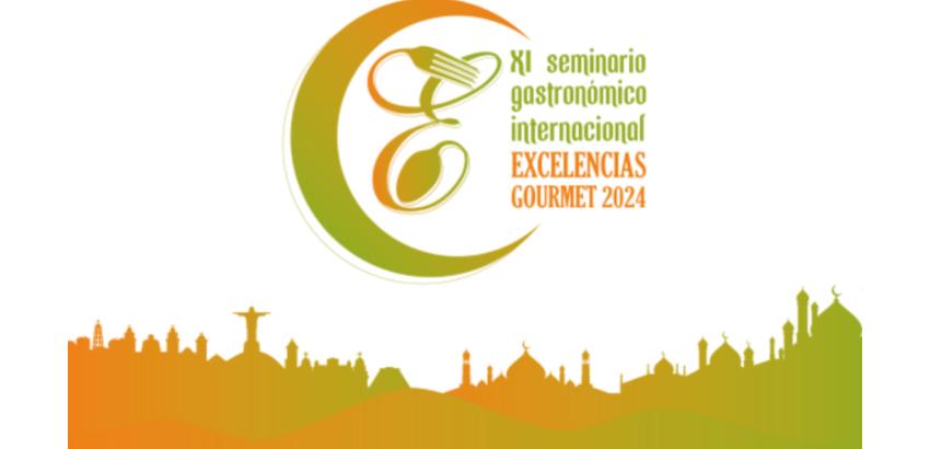 XI Seminario Gastronómico Internacional Excelencias Gourmet en última semana de septiembre