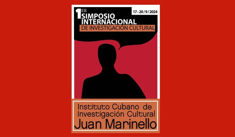 En Cuba, Primer Simposio Internacional de Investigación Cultural
